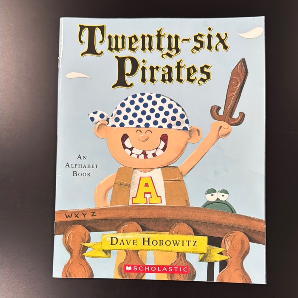 Twenty-Six Pirates by Dave Horowitz - Scholastic Softcover Children’s Book